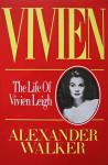 The Life of Vivien Leigh